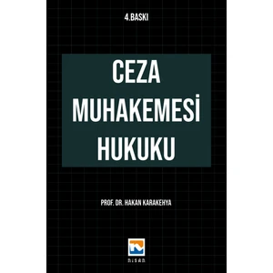 Ceza Muhakemesi Hukuku - Hakan Karakehya