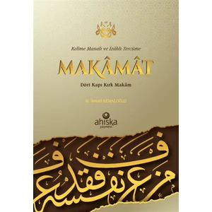Ahıska Yayınevi Makamat - Kelime Manalı ve Izahlı Tercüme - M. Ismail Kemaloğlu