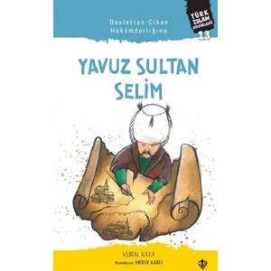 Türkiye Diyanet Vakfı Yayınları Yavuz Sultan Selim - Devletten Cihan Hükümdarlığına - Vural Kaya