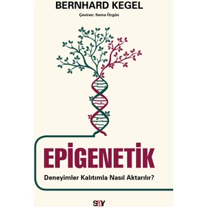 Epigenetik - Bernhard Kegel