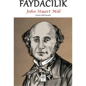 Faydacılık - John Stuart Mill