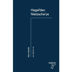 Hegel’den Nietzsche’ye - Karl Löwith