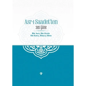 Asr-I Saadet’ten 365 Güne