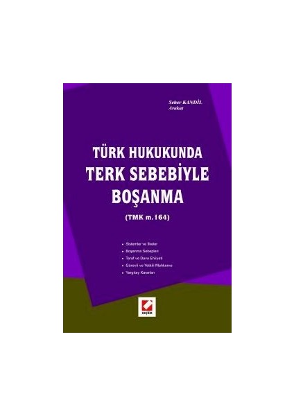 Türk Hukukunda Terk Sebebiyle Boşanma - Seher Kandil