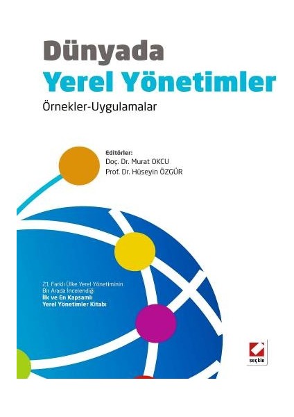 Dünyada Yerel Yönetimler Örnekler – Uygulamalar - Murat Okcu
