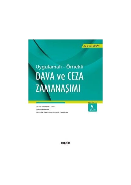 Uygulamalı – Örneklidava ve Ceza Zamanaşımı - Erhan Günay