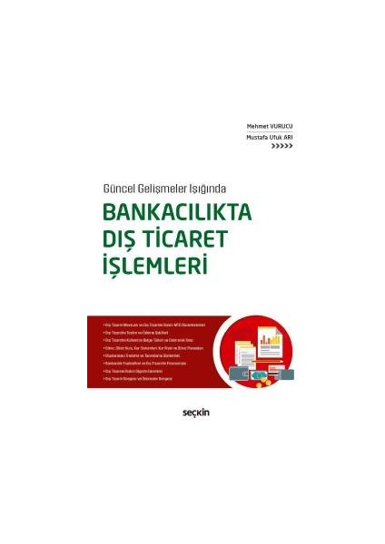 Güncel Gelişmeler Işığındabankacılıkta Dış Ticaret Işlemleri - Mehmet Vurucu