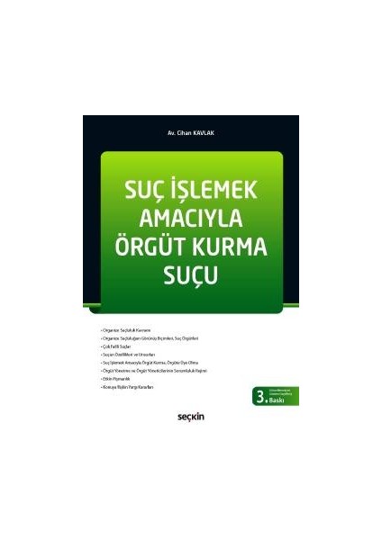 Suç Işlemek Amacıyla Örgüt Kurma Suçu - Cihan Kavlak