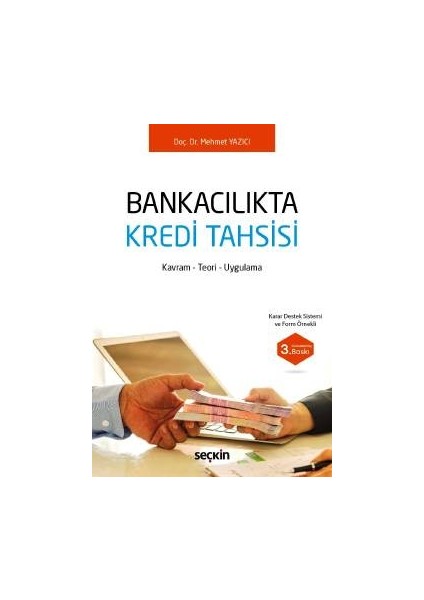 Bankacılıkta Kredi Tahsisi Kavram – Teori – Uygulama - Mehmet Yazıcı