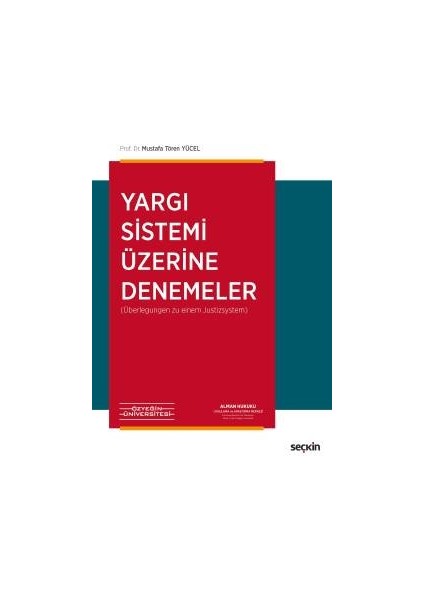 Yargı Sistemi Üzerine Denemeler - Mustafa Tören Yücel - Mustafa Tören Yücel