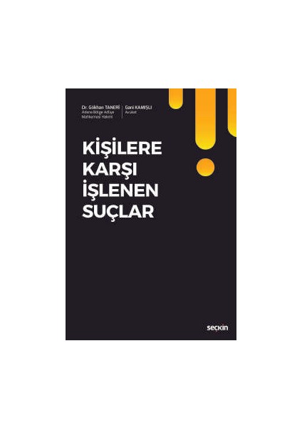 Kişilere Karşı Işlenen Suçlar - Gökhan Taneri
