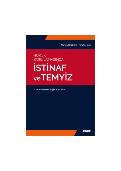 Hukuk Yargılamasındaistinaf ve Temyiz 22.07.2020 Tarihli Değişiklikleri Içerir - Mahmut Coşkun