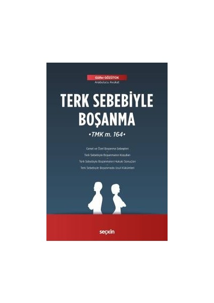 Terk Sebebiyle Boşanma &#40;tmk M. 164&#41; - Gülfer Gözütok
