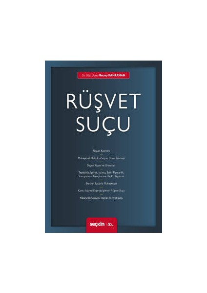 Rüşvet Suçu - Recep Kahraman