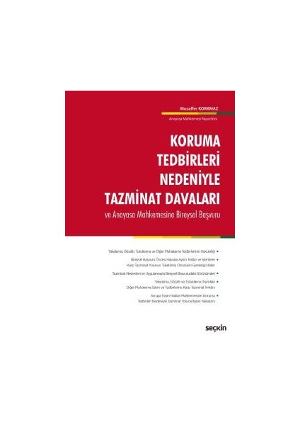 Koruma Tedbirleri Nedeniyle Tazminat Davaları ve Anayasa Mahkemesine Bireysel Başvuru - Muzaffer Korkmaz