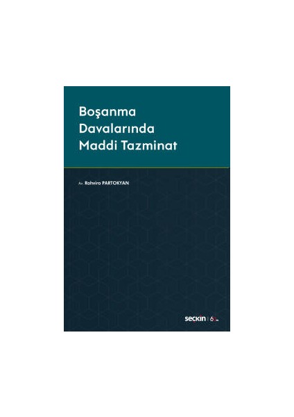 Boşanma Davalarında Maddi Tazminat - Rahvira Partokyan