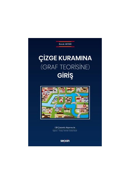 Çizge Kuramına &#40;graf Teorisine&#41; Giriş - Emrah Akyar