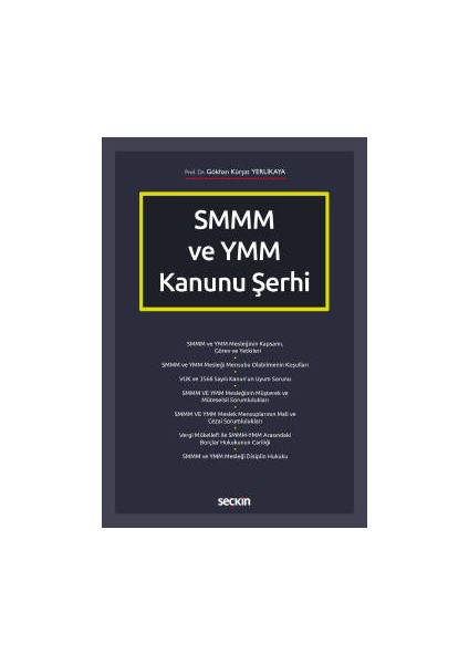 Smmm ve Ymm Kanunu Şerhi - Gökhan Kürşat Yerlikaya - Gökhan Kürşat Yerlikaya