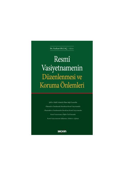 Resmî Vasiyetnamenin Düzenlenmesi ve Koruma Önlemleri - Furkan Olgaç
