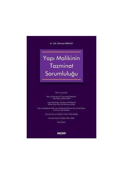 Yapı Malikinin Tazminat Sorumluluğu - Dolunay Karaçay
