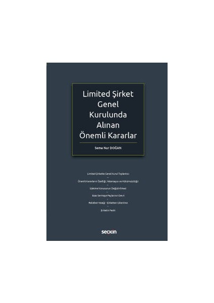 Limited Şirket Genel Kurulunda Alınan <br /> önemli Kararlar - Sema Nur Doğan