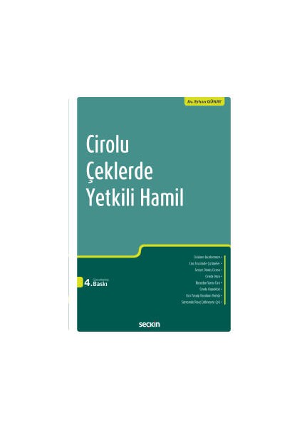 Cirolu Çeklerde Yetkili Hamil - Erhan Günay