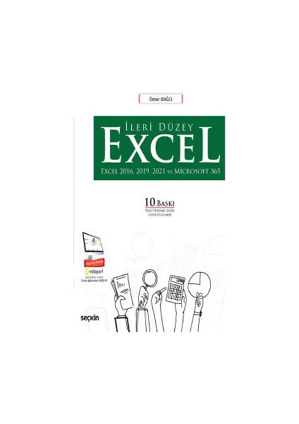 Ileri Düzey Excel Excel 2016, 2019, 2021 ve Microsoft 365 - Ömer Bağcı