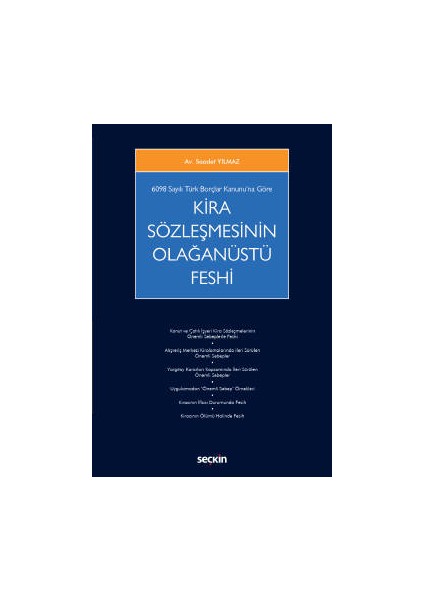 6098 Sayılı Türk Borçlar Kanunu&#39;na Görekira Sözleşmesinin Olağanüstü Feshi - Saadet Yılmaz