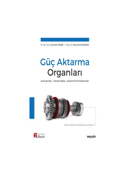 Güç Aktarma Organları Kavramlar – Teorik Bilgi – Çözümlü Problemler - Abdullah Demir