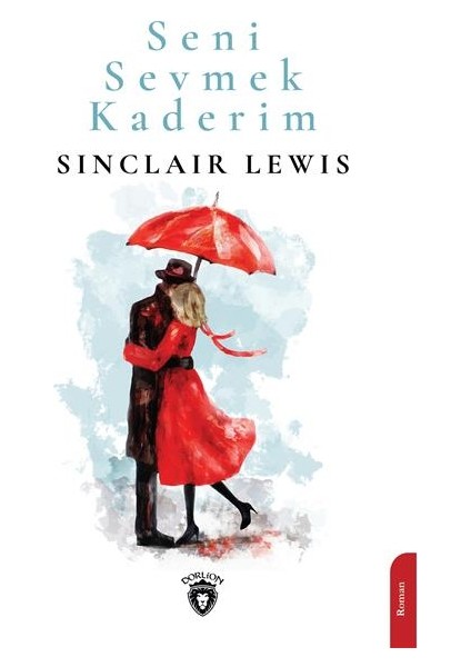 Seni Sevmek Kaderim -Sinclair Lewis