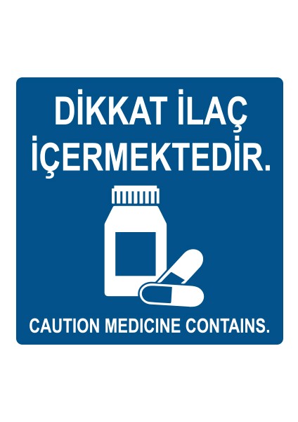Dikkat Ilaç Içermektedir Etiketi 100X100 mm 500'LÜ 1 Rulo