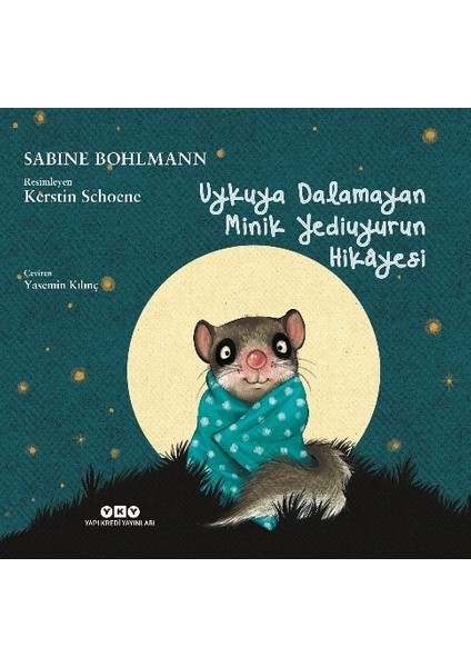 Uykuya Dalamayan Minik Yediuyurun Hikâyesi - Sabine Bohlmann