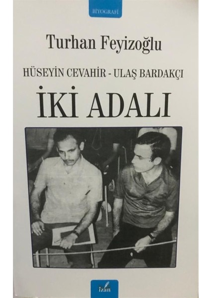 Iki Adalı - Turhan Feyizoğlu