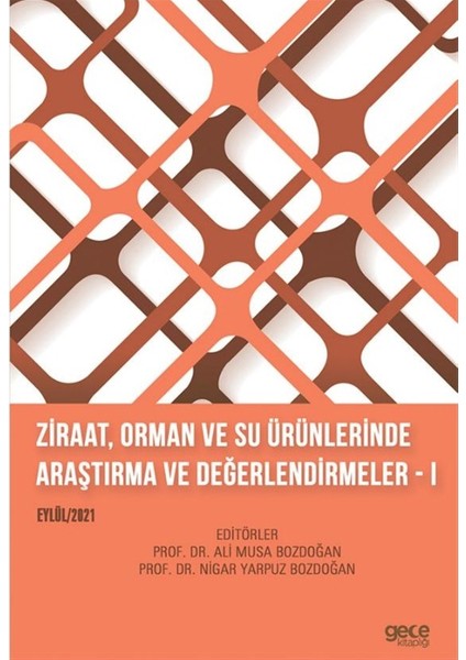 Ziraat, Orman ve Su Ürünlerinde Araştırma ve Değerlendirmeler 1 - Ali Musa Bozdoğan