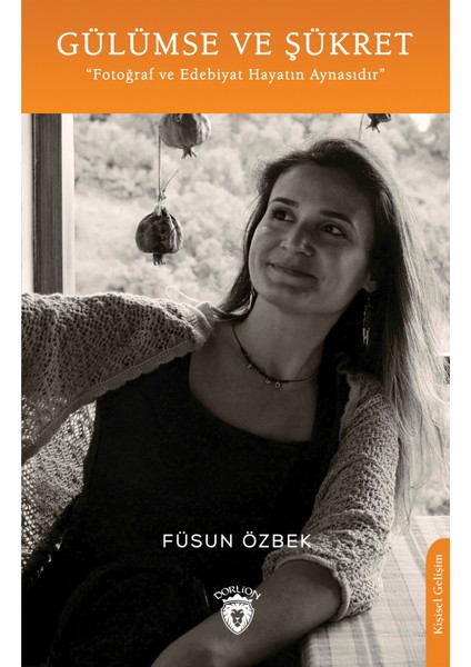 Gülümse ve Şükret - Füsun Özbek