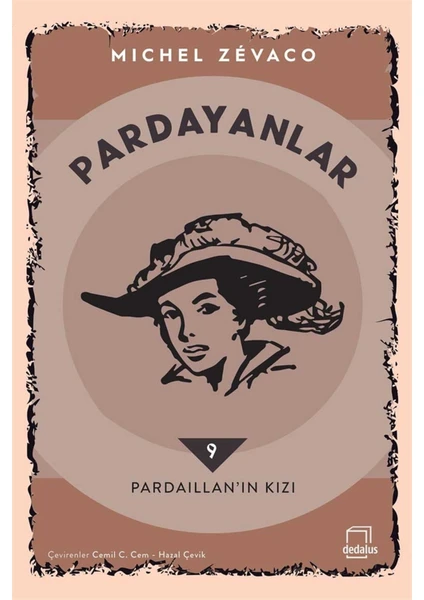 Pardayanlar 9 - Pardaillan’ın Kızı - Michel Zevaco