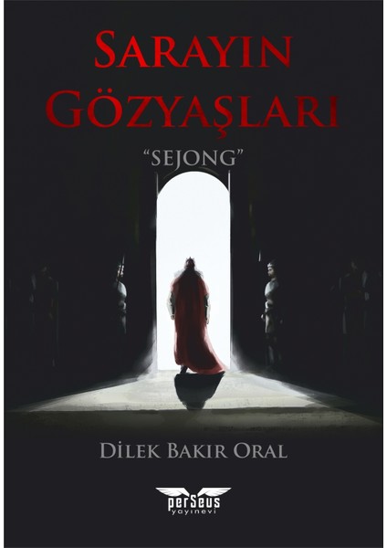 Sarayın Gözyaşları - Dilek Bakır Oral