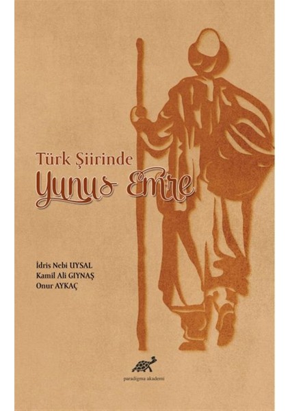 Türk Şiirinde Yunus Emre - Idris Nebi Uysal