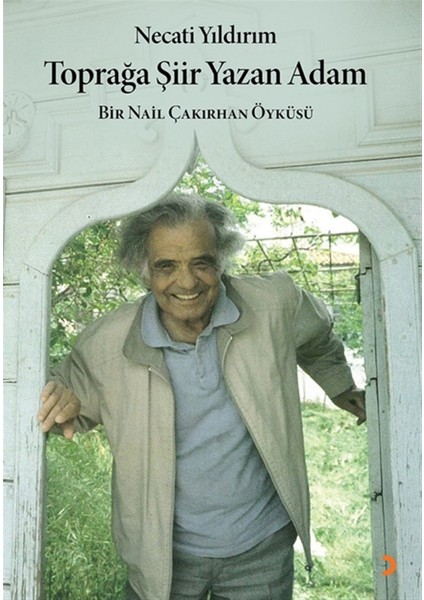 Toprağa Şiir Yazan Adam - Necati Yıldırım