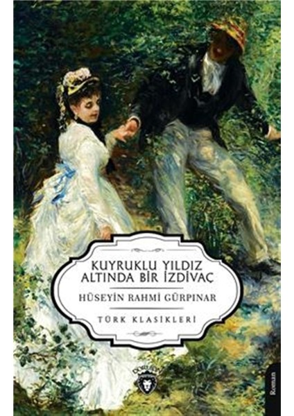 Kuyruklu Yıldız Altında Bir Izdivaç - Hüseyin Rahmi Gürpınar