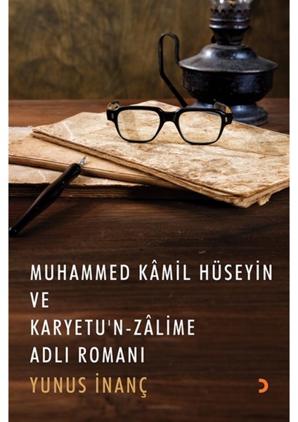 Muhammed Kamil Hüseyin ve Karyetu’n Zalime Adlı Romanı - Yunus Inanç