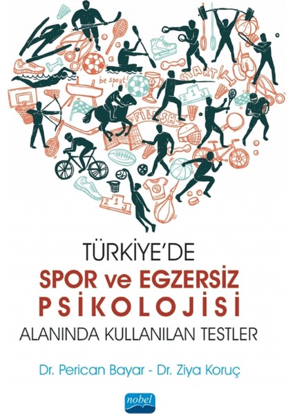 Türkiye’de Spor ve Egzersiz Psikolojisi Alanında Kullanılan Testler - Perican Bayar