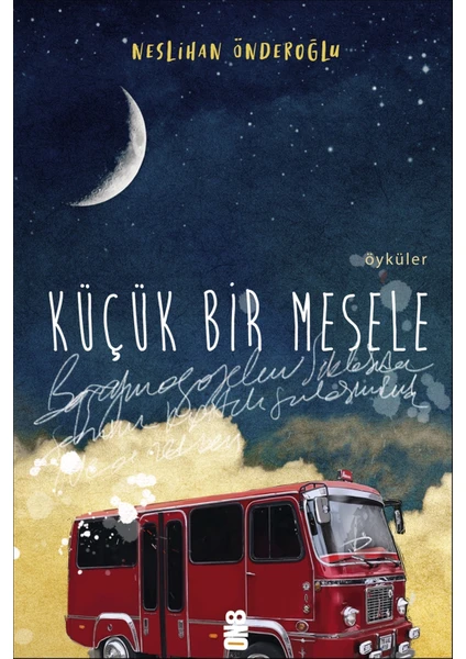 Küçük Bir Mesele - Neslihan Önderoğlu