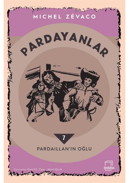 Pardayanlar 7 - Pardaillan’ın Oğlu - Michel Zevaco