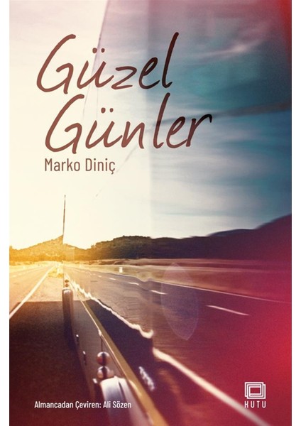 Kutu Yayınları Güzel Günler - Marko Diniç