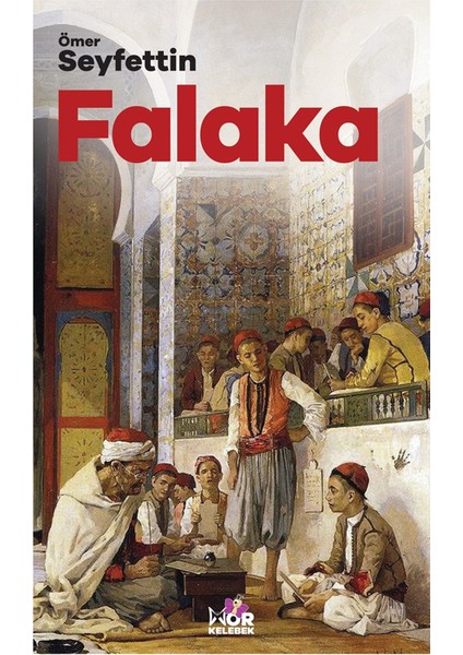 Falaka - Ömer Seyfettin