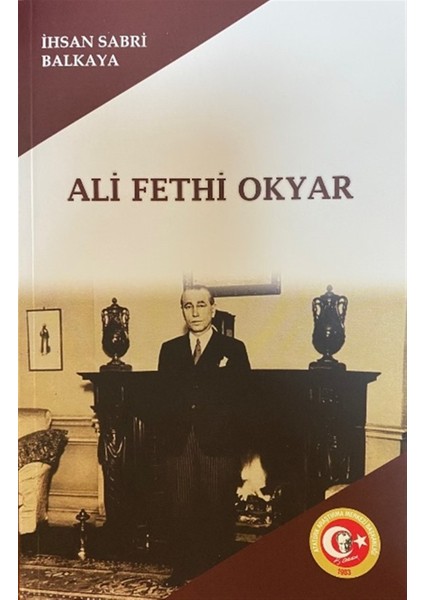 Ali Fethi Okyar - Ihsan Sabri Balkaya