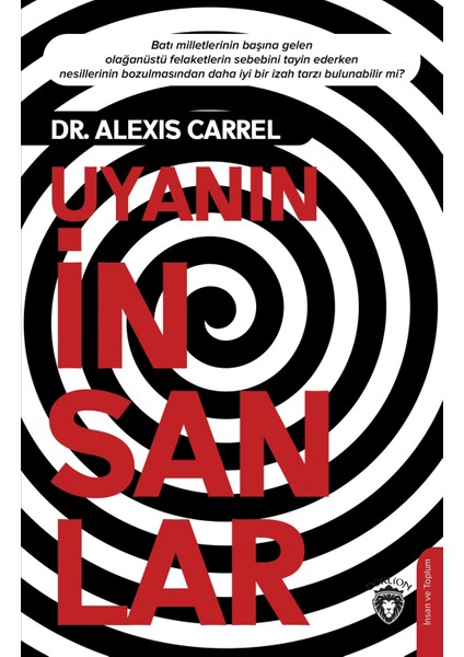 Uyanın Insanlar - Alexis Carrel