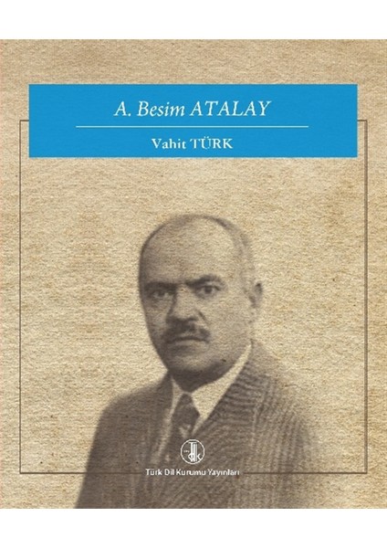 A. Besim Atalay - Vahit Türk