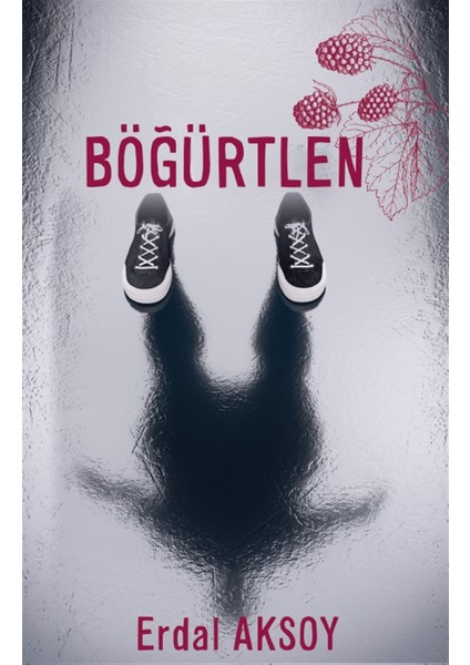 Böğürtlen - Erdal Aksoy